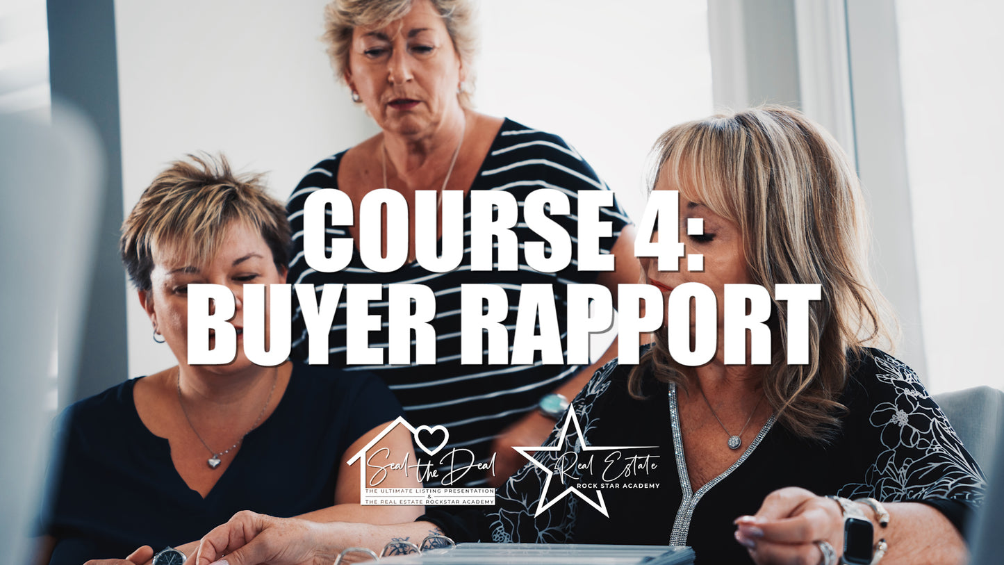 Real Estate Rockstar Academy: Buyer Rapport Building (Week Four)